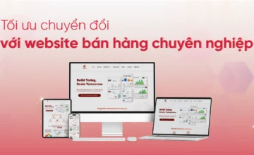 Thiết kế website bán hàng chuyên nghiệp tối ưu chuyển đổi